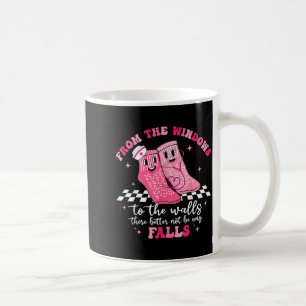 from The to The Walls There Better Not Funny Nurse Coffee Mug