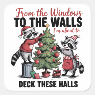 From the Windows to the Walls Christmas I'm About Square Sticker
