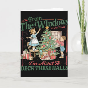 From The Windows To The Walls I'm About To Deck Th Card