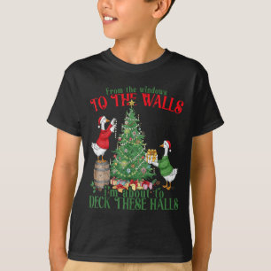 From The Windows To The Walls I'm About To Deck Th T-Shirt