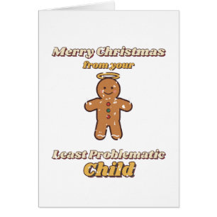 From Your Least Problematic Child Christmas Card