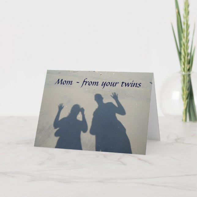 FROM YOUR TWINS MOM ON YOUR BIRTHDAY CARD (Front)