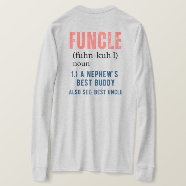 front & back FUNCLE funny uncle definition  T-Shirt (Design Back)