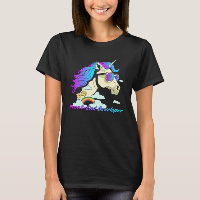 Front End Developer Unicorn Front End Developer We T-Shirt (Front)