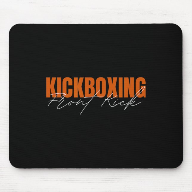 Front Kick Kickboxing  Mouse Pad (Front)