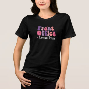 Front Office Dream Team Colourful Staff T-Shirt Tri-Blend Shirt