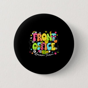 Front Office Dream Team First Day Of School Retro  6 Cm Round Badge