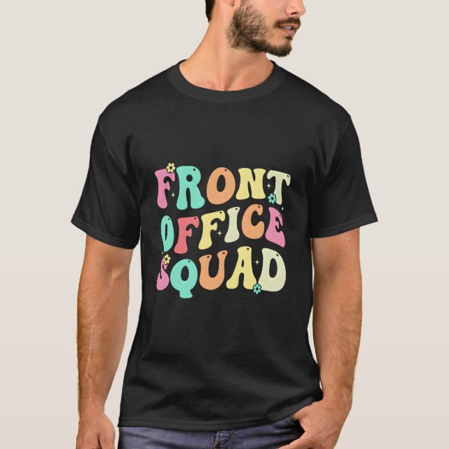 Front Office Squad Administrative Assistant School T-Shirt (Front)