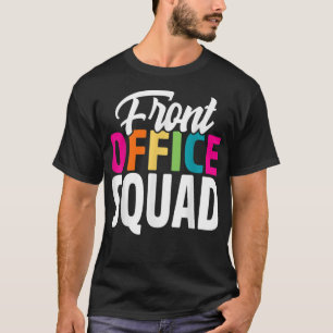 Front Office Squad Administrative Assistant School T-Shirt