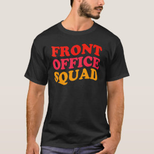 Front Office Squad Best Ever Secretary Back To Sch T-Shirt