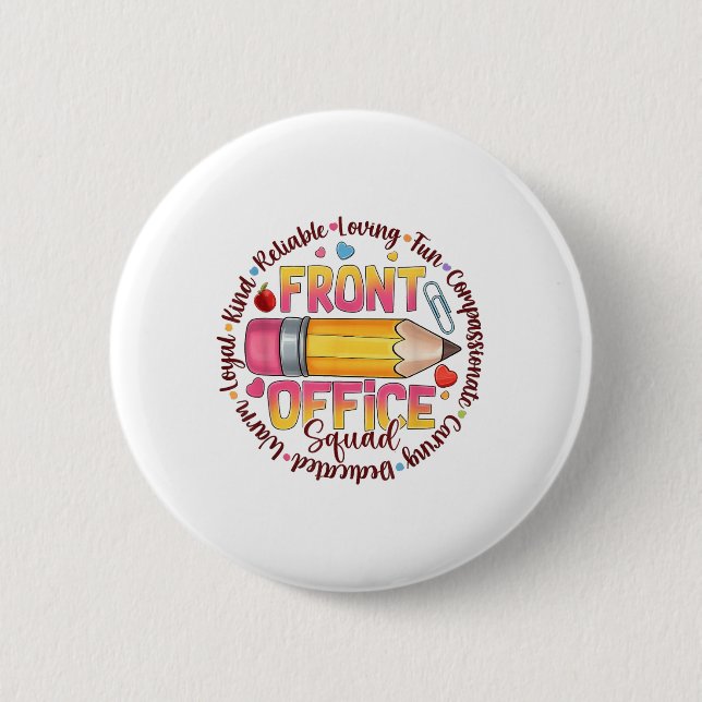 Front Office Squad Colourful Team Appreciation Quo 6 Cm Round Badge (Front)