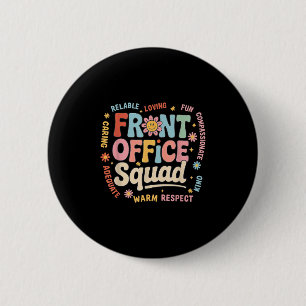 Front Office Squad Colourful Team Appreciation Quo 6 Cm Round Badge