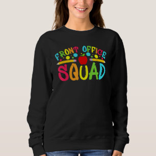 Front Office Squad School Secretary Back To School Sweatshirt