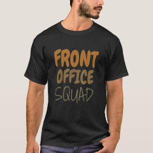 Front Office Squad School Secretary Last Day Of Sc T-Shirt
