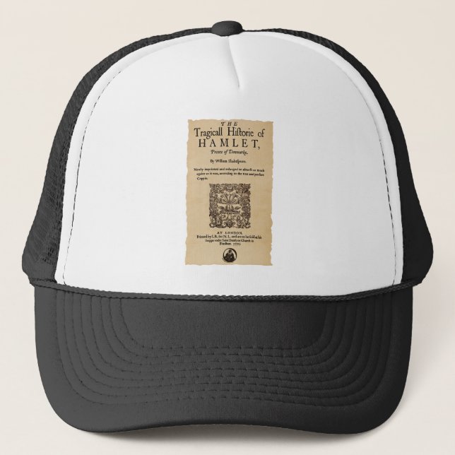 Front Piece to the Hamlet Quarto (1605 version) Trucker Hat (Front)