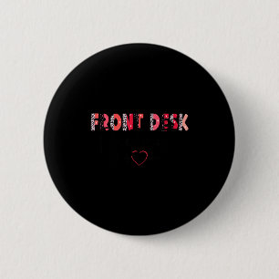 Front Receptionist Desk Valentines Day Hostal Nurs 6 Cm Round Badge