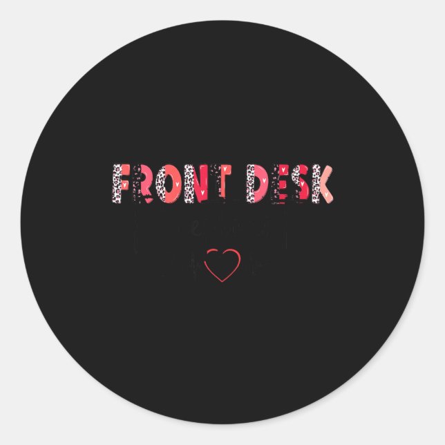 Front Receptionist Desk Valentines Day Hostal Nurs Classic Round Sticker (Front)