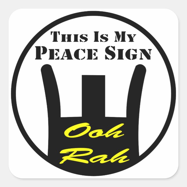 Front Sight This Is My Peace Sign Ooh-Rah Square Sticker (Front)