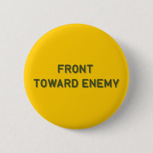 FRONT TOWARD ENEMY 6 CM ROUND BADGE