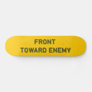 FRONT TOWARD ENEMY SKATEBOARD
