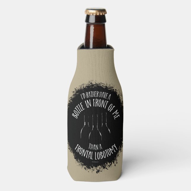 Frontal Lobotomy Bottle Cooler (Bottle Front)