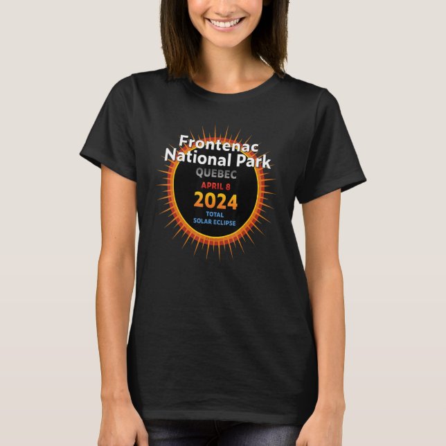 Frontenac National Park Quebec Total Solar Eclipse T-Shirt (Front)