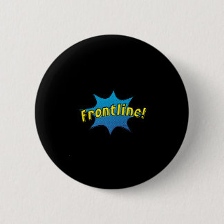 Frontline Heroes 6 Cm Round Badge