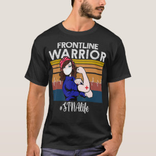 frontline warrior STNA State Tested Nursing Assist T-Shirt