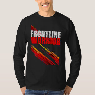 Frontline Warrior   Stylish Tee