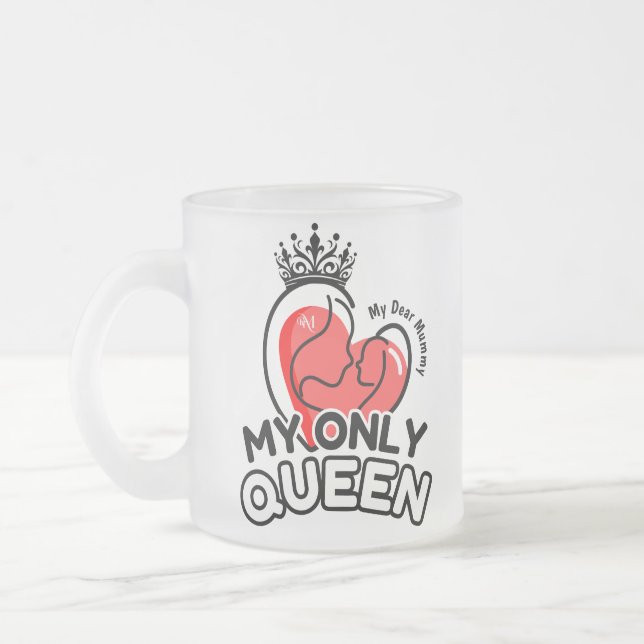 Frosted Glass Mug 10oz : My Only Queen (Left)