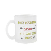 Frosted Glass Mug love your self you’re the best 