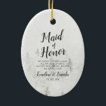 Frosted Pines Rustic White Maid of Honour Quote Ceramic Tree Decoration<br><div class="desc">Frosted Pines Rustic White Mountain Range Snowy Winter Design with Hand Painted Pine Trees, Watercolor Paper Texture Background, and White Grey and Black muted colour palette. Perfect for a winter wedding, or outdoor lodge venue With modern chic brush script fonts, and simple minimalist background - Maid of Honour Heartfelt Quote...</div>