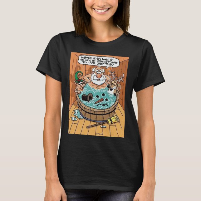 Frosty In A Hot Tub T-Shirt (Front)
