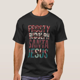 Frosty Rudolph Santa Jesus Buffalo Plaid Christmas T-Shirt