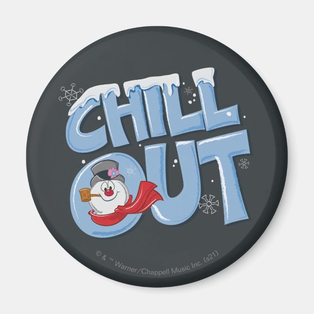 Frosty the Snowman™ | Chill Out Magnet (Front)