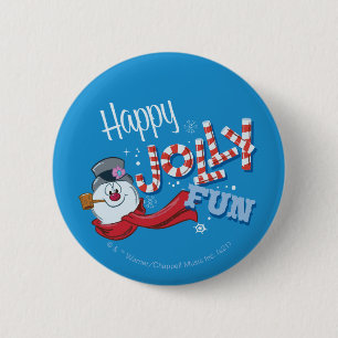 Frosty the Snowman™   Happy Jolly Fun 6 Cm Round Badge