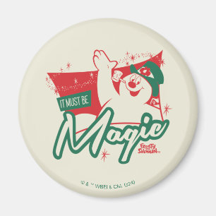 Frosty the Snowman - It Must Be Magic Magnet