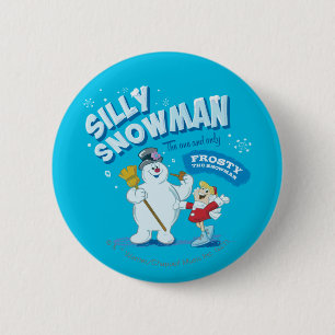 Frosty the Snowman™   "Silly Snowman" 6 Cm Round Badge