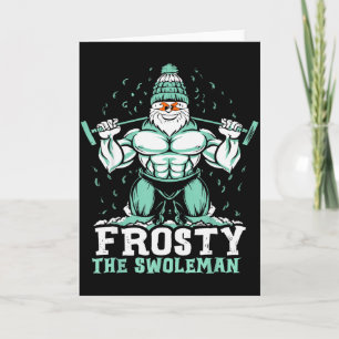 Frosty The Swoleman Funny Buff Swole Snowman Gym M Card