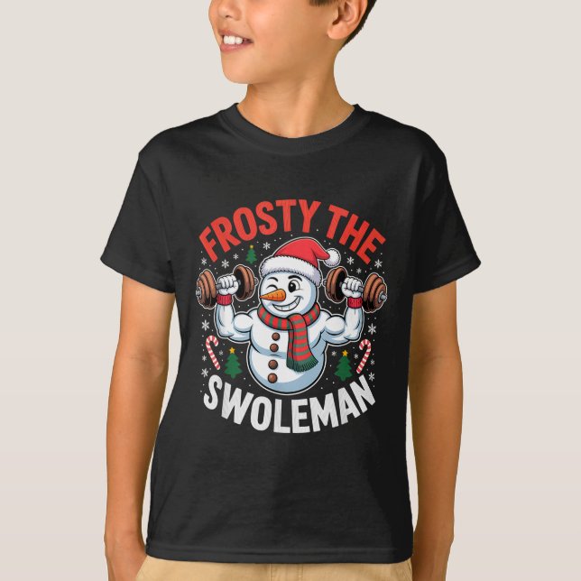Frosty The Swoleman Funny Gym Swole Bro Snowman  T-Shirt (Front)