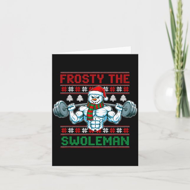 Frosty The Swoleman Ugly Christmas Sweater Funny S Card (Front)