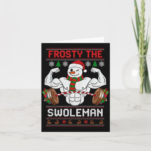 Frosty The Swoleman Ugly Christmas Sweater Funny X Card (Front)