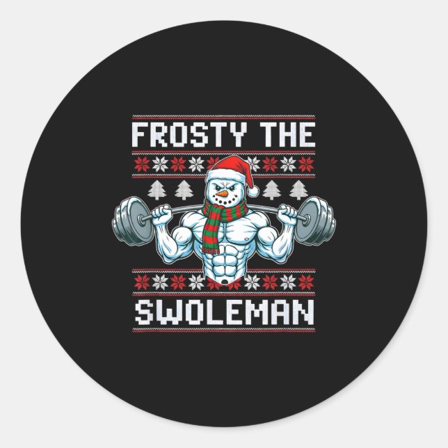 Frosty The Swoleman Ugly Funny Christmas Snowman W Classic Round Sticker (Front)
