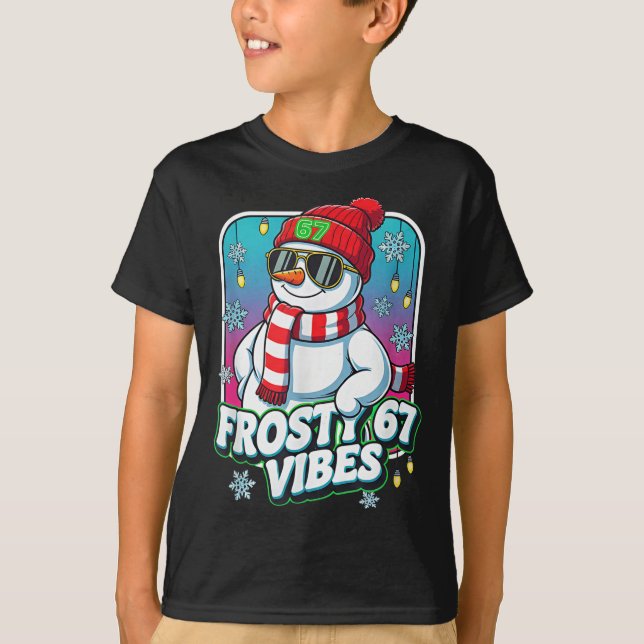 Frosty Vibes 67 Snowman Christmas  T-Shirt (Front)