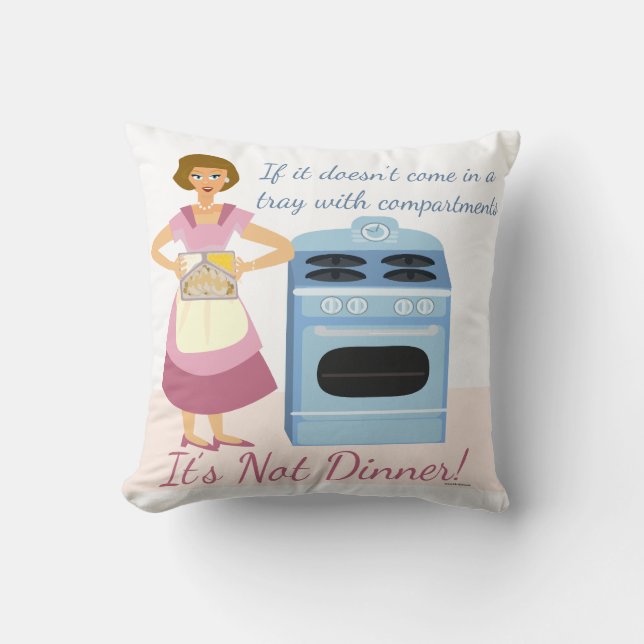 Frozen Dinner Supper Slogan Kitsch Fifties Wife Cushion (Front)