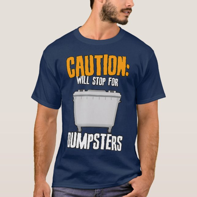 Frugal Garbage Pickers Trash Diver Gift Dumpster T-Shirt (Front)