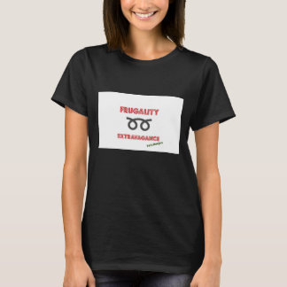 Frugality over Extravagance Tee for women