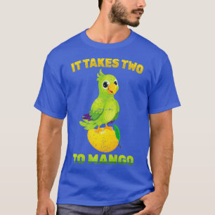 Fruit - It Takes Two To Mango - Parrot Bird - T-Shirt