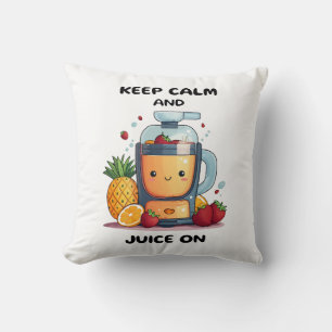 Fruit Juicer Keep Calm And Juice  Health  Cushion