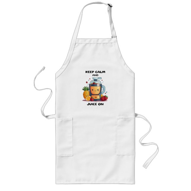 Fruit Juicer Keep Calm And Juice  Health  Long Apron (Front)